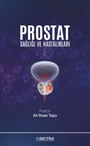 Prostat Sağlığı ve Hastalıkları