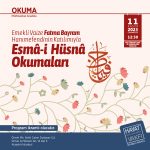 Emekli Vaize Fatma Bayram  Hanımefendinin Katılımıyla Esmâ-i Hüsnâ Okumaları