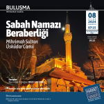 Sabah Namazı Beraberliği: Mihrimah Sultan Üsküdar Camii